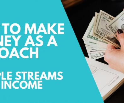 How to Make Money as a Life Coach