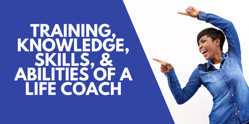life coach knowledge skills abilities training