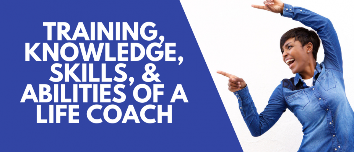 life coach knowledge skills abilities training